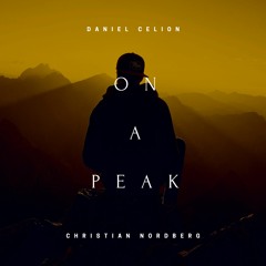 On a Peak - Daniel Celion & Christian Nordberg