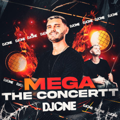 MEGA THE CONCERT DJ ONE 2025