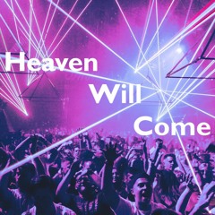 The Space Brothers - Heaven Will Come (London & Niko Unofficial Remix) FREE DOWNLOAD