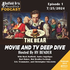 Movie and TV Deep Dive- FX/Hulu’s “The Bear” - Hosted by Hy Bender