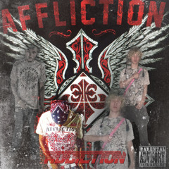 affliction addiction (feat. akakyleY)