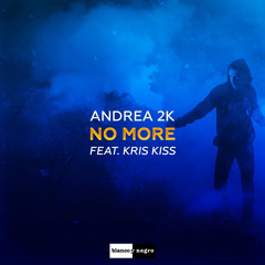 No More (feat. Kris Kiss)