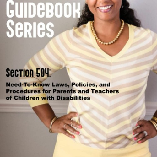 eBooks❤️Download⚡️ The Special Education Guidebook Series Section 504 Need-to-Know Laws  Pol