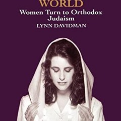 View PDF 💑 Tradition in a Rootless World: Women Turn to Orthodox Judaism by  Lynn Da