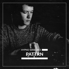 Hypno Series #15: PATTRN