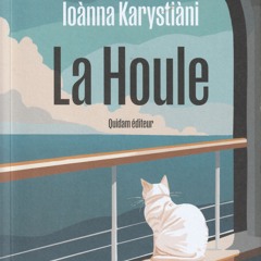 Ioànna Karystiàni - La houle - La petite Angleterre