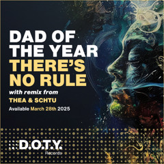 PREMIERE: Dad of the Year – There’s No Rule [D.O.T.Y. Records]