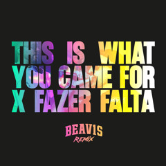 This Is What You Came For x Fazer Falta