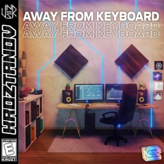 EP AFK (Away From Keyboard)