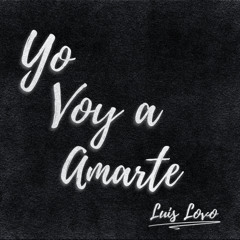 Yo Voy A Amarte