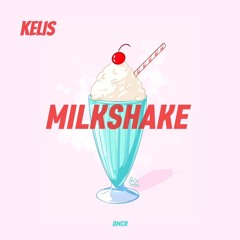Kelis - Milkshake (DMCR REMIX)