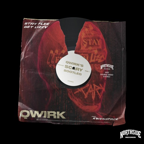 STAY FLEE GET LIZZY - SCARY (QWIRK BOOTLEG) [FREE DOWNLOAD]