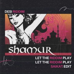 Let The Music Play (SAIKAT Riddim Edit)