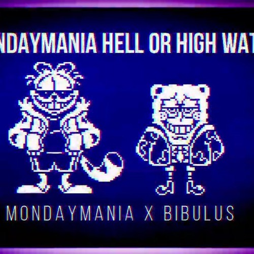 MONDAYMANIA HELL OR HIGH WATER