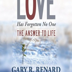 Download (PDF) Love Has Forgotten No One: The Answer to Life for ipad