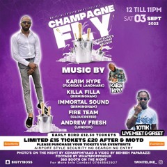 BIG TYRONE BDAY PARTY CHAMPAGNE FLY 3RD SEPT 2022
