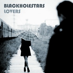 Blackhole Stars -  Lovers