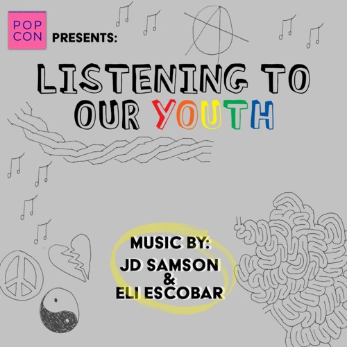 Listening To Our Youth - PopCon 2020