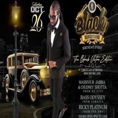 Jiggy Hunks/Ricky Platinum/Bass Odyssey/Massive B 10/24 (All Black Everything)