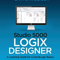 DOWNLOAD KINDLE 🎯 Studio 5000 Logix Designer: A Learning Guide for ControlLogix Basi
