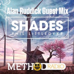 Alan Ruddick - Shades Guest Mix