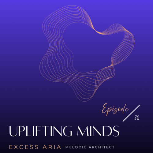 Uplifting Minds 26 - (Melodic techno - house mix)