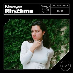 Newtype Rhythms #125 - Special Guest: QRTR