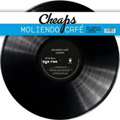 Cheaps - MOLIENDO CAFÉ (Hysteric edit)