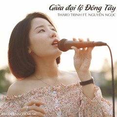 Giữa đại lộ Đông Tây / Tharo Trinh ft. Nguyễn Ngọc / Acoustic cover