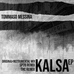 Tommaso Messina - Kalsa (Instrumental Mix)