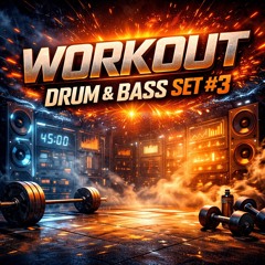 Workout Drum & Bass #3