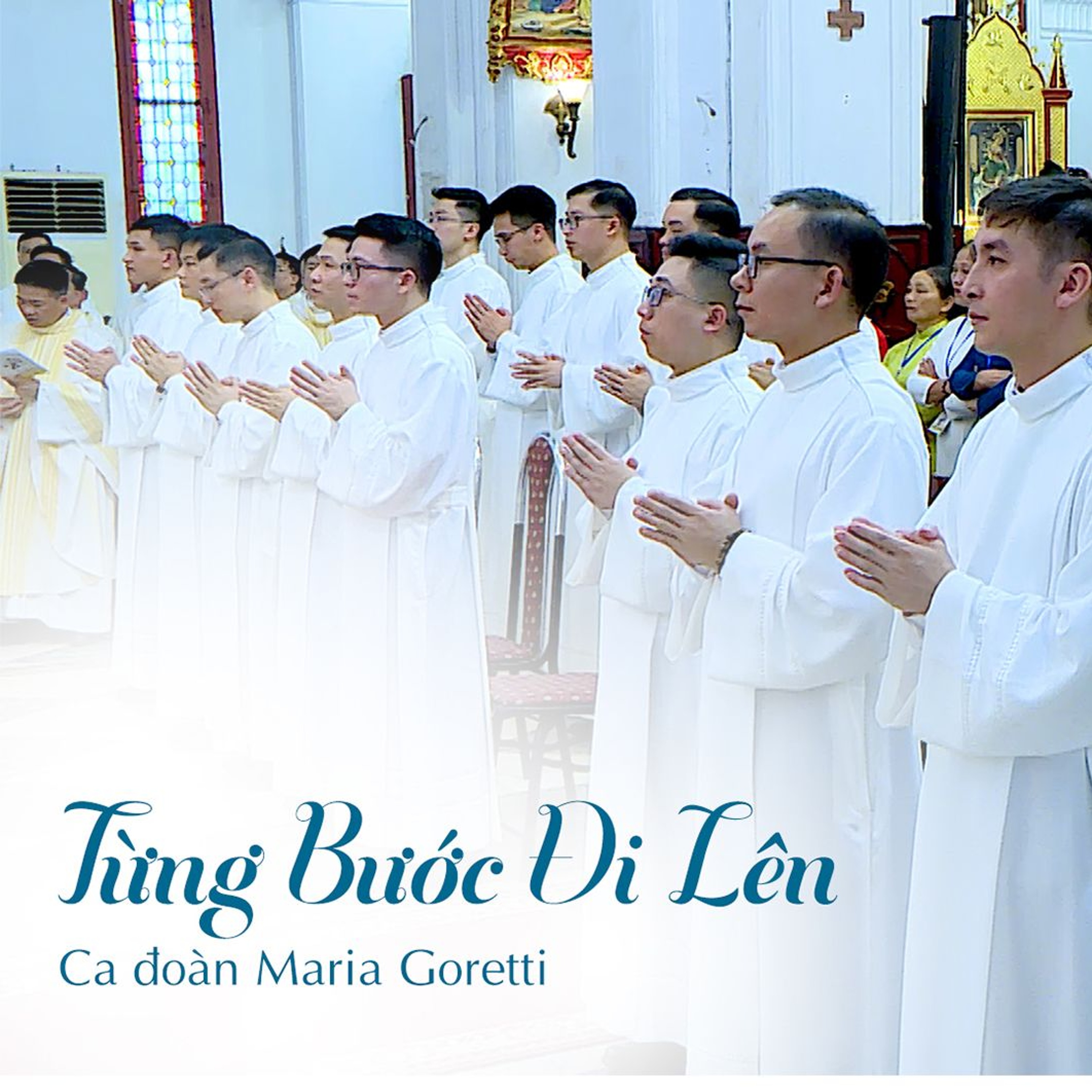 Từng Bước Đi Lên (St. Lm. Văn Chi) - Ca đoàn Maria Goretti