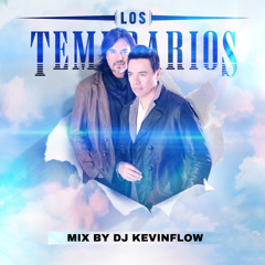 LOS TEMERARIOS MIX LIMPIAS PARA PISTIAR 2024 BY DJ KEVINFLOW