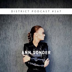 Ann Sonder - DISTRICT Podcast vol. 167