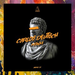 PREMIERE: Carlos Deutsch — Msnm (Original Mix) [Animo Records]