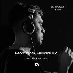 Mattias Herrera - [El Círculo - Podcast #28]