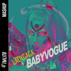 [ Dj ImLito ] Lady Gaga vs Madonna - Babylon / Vogue (Mashup)