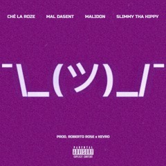 Be Like That (feat. Ché la Roze, Mal Dasent, MALIDON & Slimmy Tha Hippy)