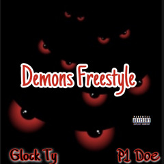 Demons Freestyle - Glock Ty X P1 Doe