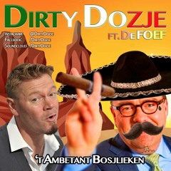 LL ft. De Foef - 't Ambetant Bosjlieken (Dirty Dozje Mish Mash)