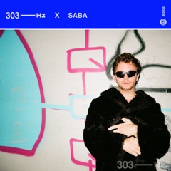 303Hz X SABA