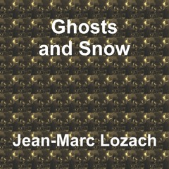 Ghosts and Snow