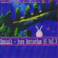 Dj Dominik - Pure Rotterdam Vol 3 - 1995