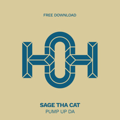 HLS359 Sage Tha Cat - Pump Up Da (Bootleg)