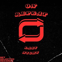 On Repeat - Radio Edit [FREE EXTENDED DOWNLOAD]