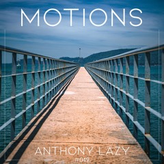 MOTIONS #019 by Anthony Lazy
