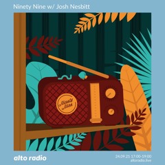 Ninety Nine w/ Josh Nesbitt - 24.09.21