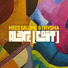 Wes - Alane (Mees Salomé & Thysma Edit) [FREE DOWNLOAD]