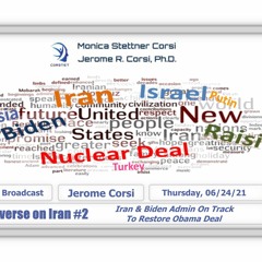 Corstet: BIDEN REVERSE ON IRAN #2 - Iran & Biden Admin On Track To Restore Obama Deal