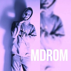 MDROM - Напьюсь